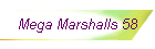 Mega Marshalls 58