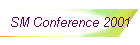 SM Conference 2001